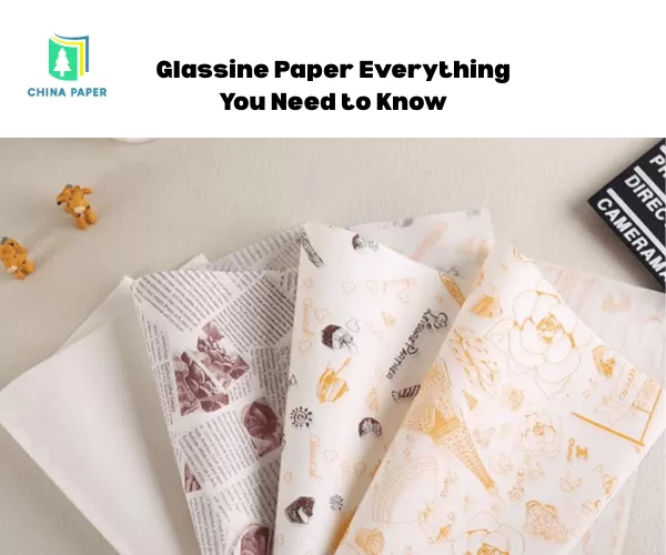 Papier Glassine : Tout ce que vous devez savoir
