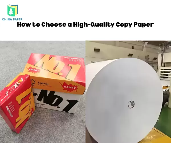 Comment choisir un papier copie de haute qualité